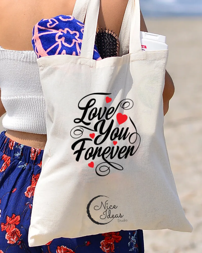 Love You Forever - Valentine's Tote Bag