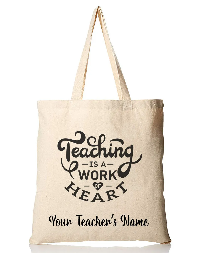 Teaching is a Work of Heart Customizable Tote Bag - Teacher's Tote Bags